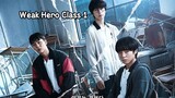 Weak Hero Class 1 Episode 5