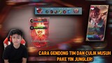 TIPS MAKRO CARA CULIK MUSUH DAN GENDONG TIM PAKE YIN JUNGLER! - Mobile Legends