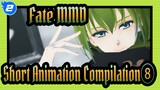 [Fate/MMD]Short Animation Compilation⑧_2