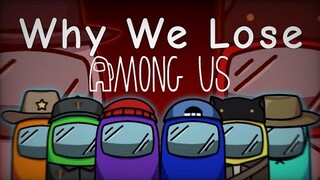 ⋆★Why We Lose meme // Among Us Animation★⋆