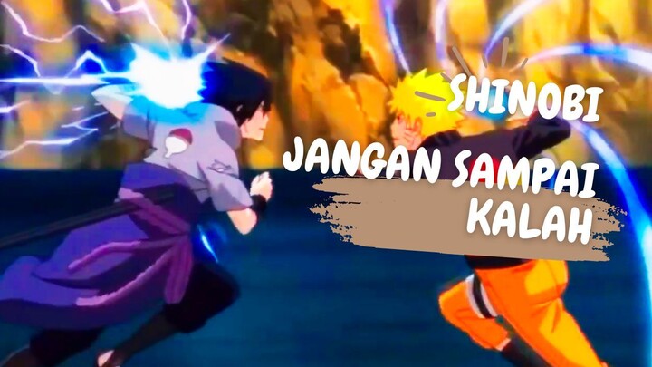 SHINOBI JANGAN SAMPAI KALAH - AMV