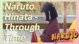 Naruto Hinata - Through Time