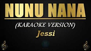 Nunu Nana - Jessi (Karaoke/Instrumental)