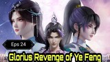 Glorius Revenge Of Ye Feng Eps 24