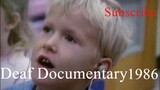 Deaf (1986) 720p. Astoishing Documentary With RICH Infromation