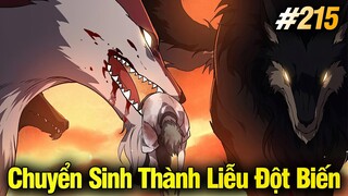 Chuyển Sinh Thành Liễu Đột Biến Chap 215 | Review Phim Truyện Tranh Hay | Lệ Phi Vũ