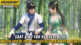 Xiao fan sadboy masih ada bi yao - JADE DINASTY 22