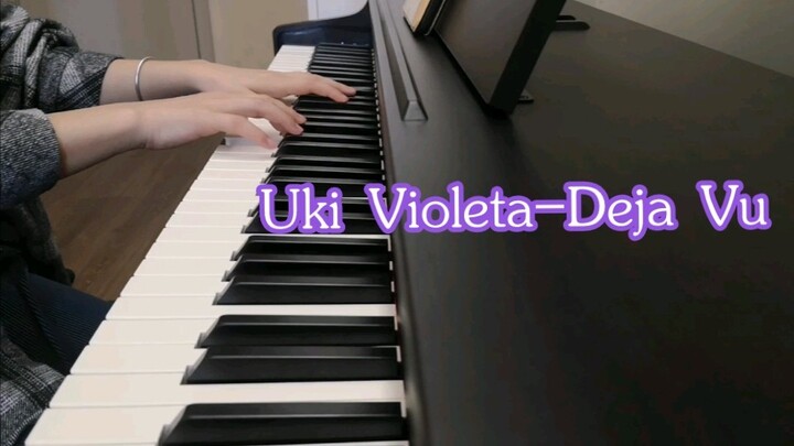 【Piano ngẫu hứng】 Chơi bài hát gốc của Uki-Deja Vu
