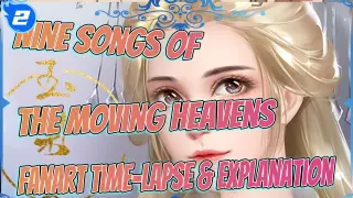 Nine Songs of the Moving Heavens Fanart Time-lapse & Explanation_2