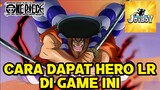 Cara Dapatin Hero LR Di Game One Piece Satu Ini JOYBOY APK (buat f2p🤔)