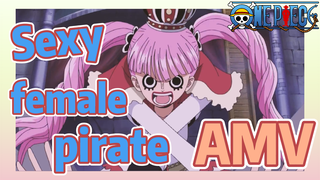 [ONE PIECE]  AMV | Sexy female pirate