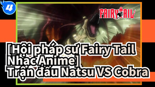 [Hội pháp sư Fairy Tail Nhạc Anime] Trận đấu Natsu VS Cobra (Phần 2)_4