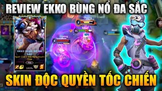 [LMHT Tốc Chiến] Review Ekko Bùng Nổ Đa Sắc Skin Độc Quyền Cực Chất