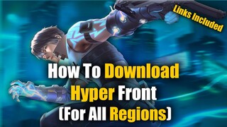 How To Download HYPER FRONT on ANDROID? (All Regions - New Method)