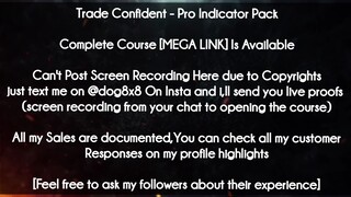 Trade Confident  course - Pro Indicator Pack download