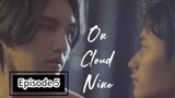 On Cloud Nine Ep.5 (Thai BL 2022)