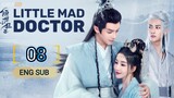 🇨🇳 Little Mad Doctor (2023) | Episode 8 | Eng Sub (Qing Shi Xiao Kuang Yi )