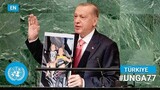 🇹🇷 Türkiye - President Addresses United Nations General Debate, 77th Session (English) | #UNGA