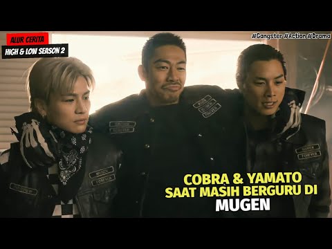 Kisah Masa Lalu Cobra & Yamato, Mugen Vs Amamiya Brothers | Alur Cerita High  & Low Season 2 - Bilibili