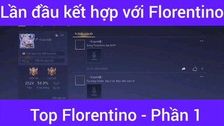 Lần đầu kết hợp với top Florentino #1