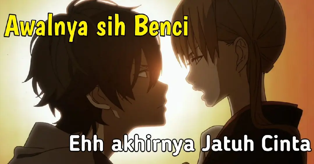 REKOMENDASI ANIME ROMANCE|| AWALNYA AKHIRNYA BENCI AKHIRNYA JATUH CINTA ||part2 - Bstation REKOMENDASI ANIME ROMANCE|| AWALNYA AKHIRNYA BENCI AKHIRNYA JATUH CINTA ||part2 - Bstation