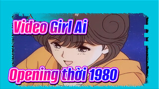 [Đã chỉnh HD] Opening Anime những năm 80 "Video Girl Ai"