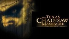 Texas Chainsaw Massacre 5 (2003)