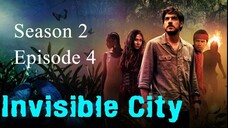 Invisible City Season 2, Episode 4