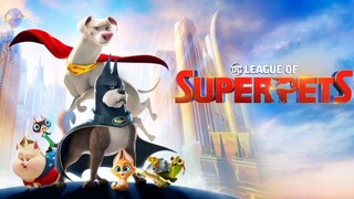 Watch Full Move DC League of Super-Pets 2022 For Free : Link in Description