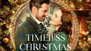 A Timeless Christmas - 2020 Comedy/Fantasy/Romance Movie