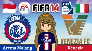 FIFA 14 | Arema Malang VS Venezia