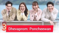 Dhevaprom5:Poncheewan ep 3 2024 (eng)
