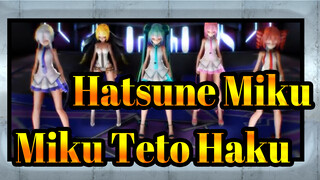 [Hatsune Miku/MMD] Miku&Teto&Haku, TDA