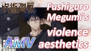 [Jujutsu Kaisen]  AMV | Fushiguro Megumi's violence aesthetics