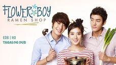 Flower Boy Ramen Shop 🌸🍜 - EP.06|HD Tagalog Dubbed (Cool Guys, Hot Ramen)