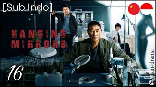 Hanging Mirrors (2025) – Eps. 16 [Sub Indo]