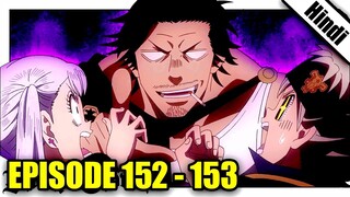 Black Clover Episode 152 & 153 Explained in Hindi