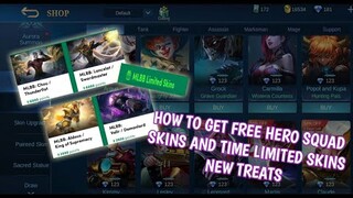 How to get Free Hero Squad and Time Limited skins new treats in Mobile Legends