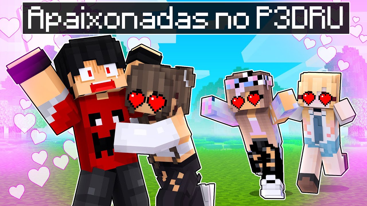 Todas MENINAS se APAIXONARAM no P3DRU no Minecraft - BiliBili