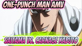 [One-Punch Man AMV] Saitama vs. Carnage Kabuto