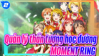 [Quản lý thần tượng học đường!]MOMENT RING_2