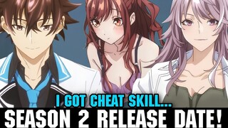 I GOT CHEAT SKILL IN ANOTHER WORLD SEASON 2 RELEASE DATE!