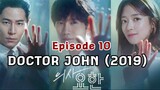 🇰🇷 DOCTOR JOHN (2019) Episode 10