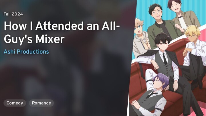 Ep - 9 How I Attended an All-Guy's Mixer [SUB INDO]