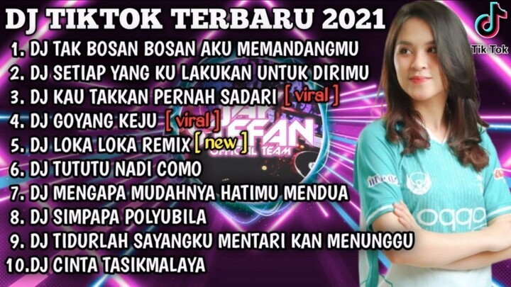 DJ TAK BOSAN BOSAN AKU MEMANDANGMU X SETIAP YANG KU LAKUKAN  | REMIX VIRAL TIKTOK TERBARU 2021