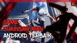 Rekomendasi Game Chainsaw Man Android Terbaik