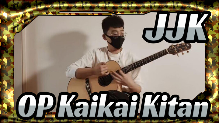 [Jujutsu Kaisen] OP Kaikai Kitan, Cover Gitar
