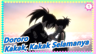 [Dororo / Epik / Kombinasi] Kakak, Kakak Selamanya_1