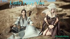 Little Fairy Yao Episode 12 Sub Indo