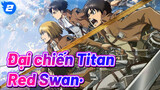 Đại chiến Titan | Bài hát lãng mạnh nhất trong AOT---Red Swan·Nhạc Anime_2